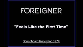 Foreigner - Feels Like the First Time (Live in Portland, Maine 1979) Soundboard