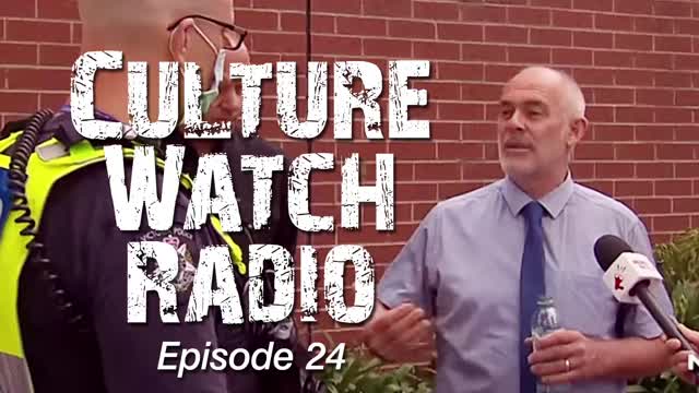 CultureWatch Radio #24 (When having firm convictions gets you even more convictions)