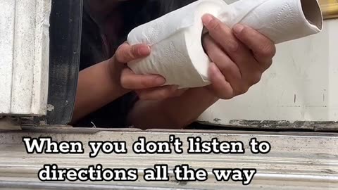 When you don't listen to directions all the way thru