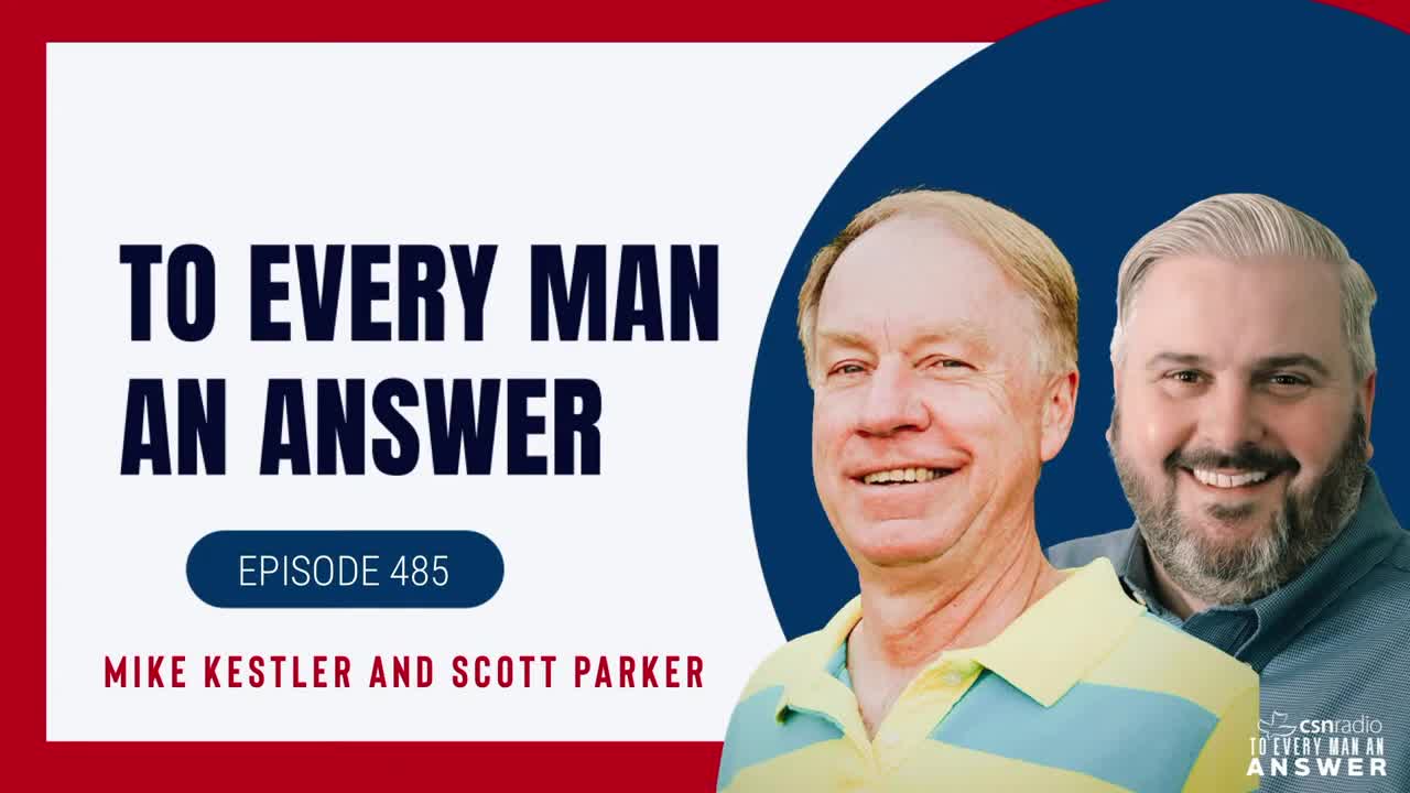 Episode 485- Scott Parker and Mike Kestler on To Every Man An Answer