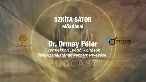 Dr. Ormay Péter - Gyermekkori „védő”- oltások felülvizsgálatának kezdeményezése