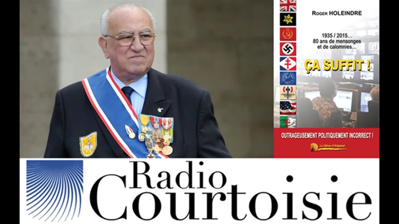 L'histoire de France, contre calomnies & mensonges - Roger Holeindre (2015) - Radio Courtoisie