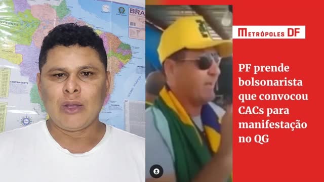 Bolsonarista que convocou Cacs para posse de Lula foi preso pela PF.
