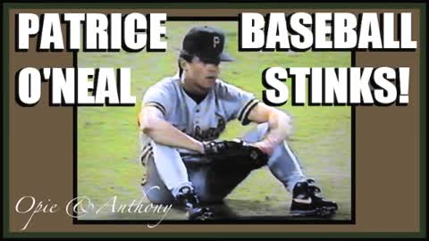 Patrice On O&A - Baseball Stinks! (Audio Compilation)