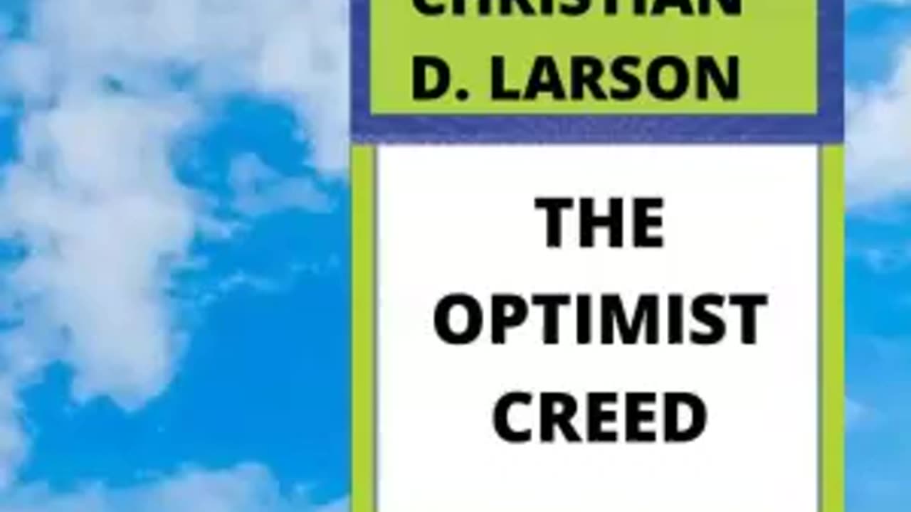 THE OPTIMIST CREED by Christian Larson