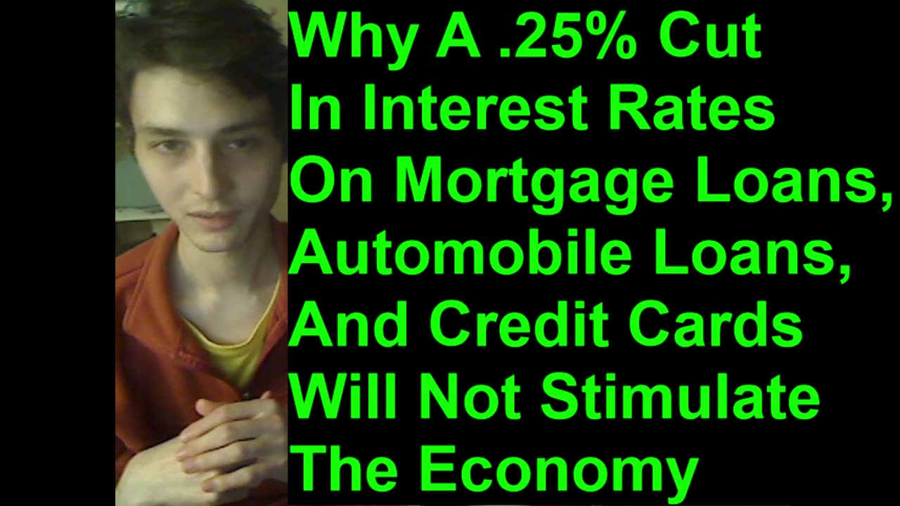 Outtake #13 Of Why A .25% Cut In Interest Rates On Credit Cards Will Not Stimulate The Economy