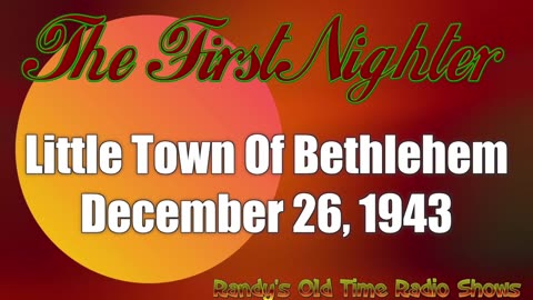 43-12-26 1st Nighter (08) Little Town Of Bethlehem