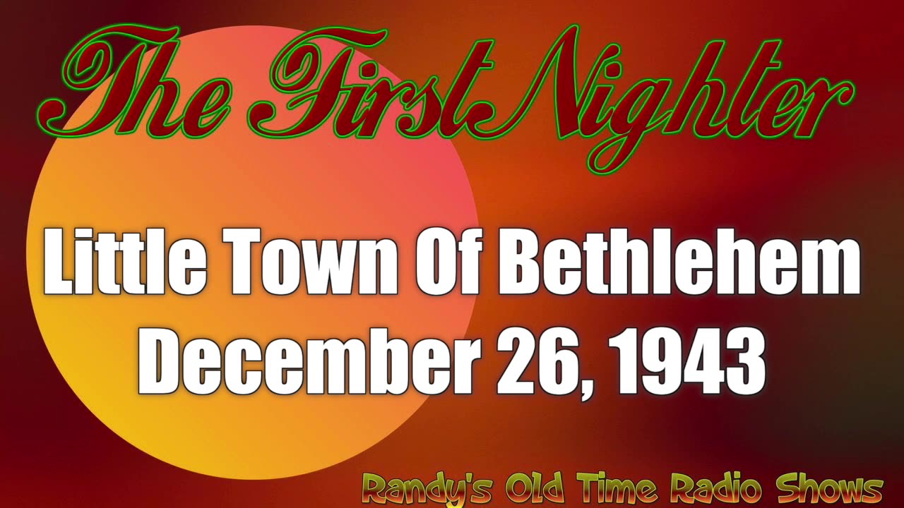 43-12-26 1st Nighter (08) Little Town Of Bethlehem