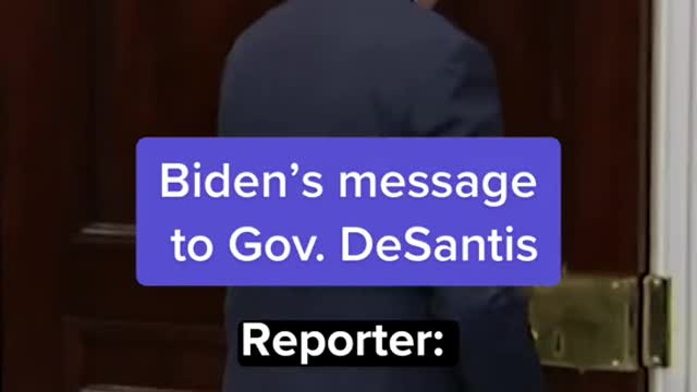 Biden's message to Gov. DeSantis