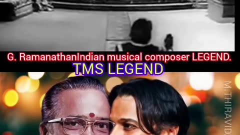 G. RamanathanIndian musical composer LEGEND. TMS LEGEND. M.THIRAVIDA SELVAN SINGAPORE TMS FANS.