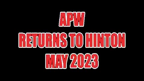 APW returns to Hinton in May