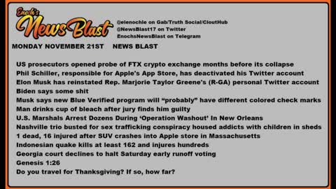 Monday, November 21, 2022 News Blast. #Enoch #NewsBlastReading #NBR