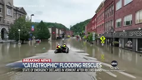 Catastrophic' flooding in Vermont prompts state of emergency