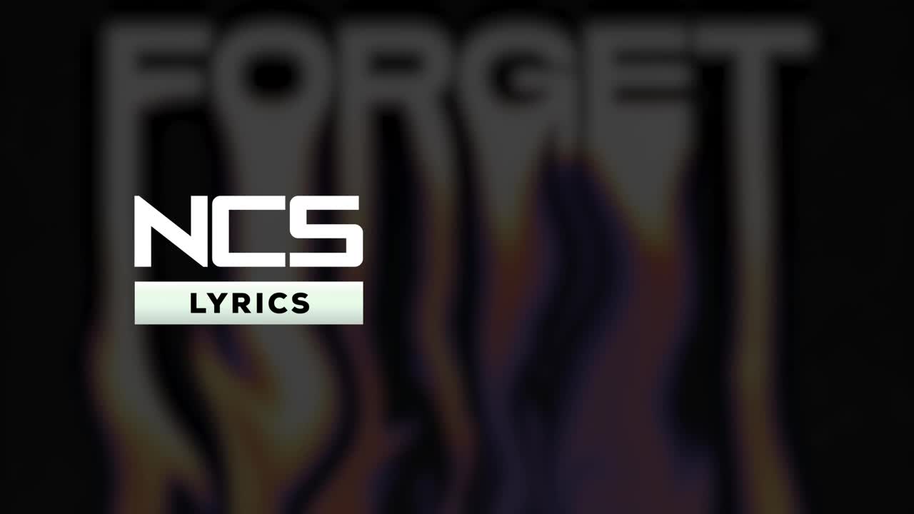 Used - Forget [NCS Lyrics]