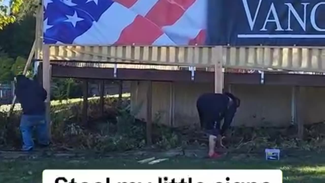 Steal my little signs and I’ll put up bigger ones.