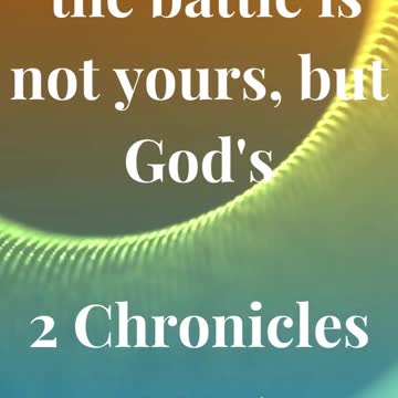 the battle is not yours, but God's