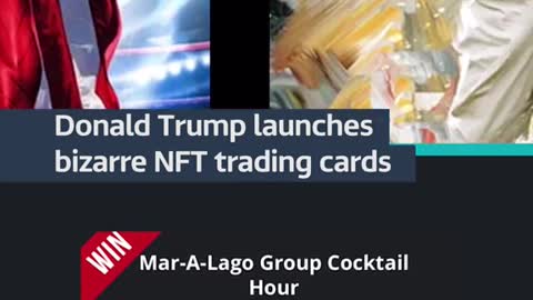 Donald Trump launches bizarre NFT trading cards