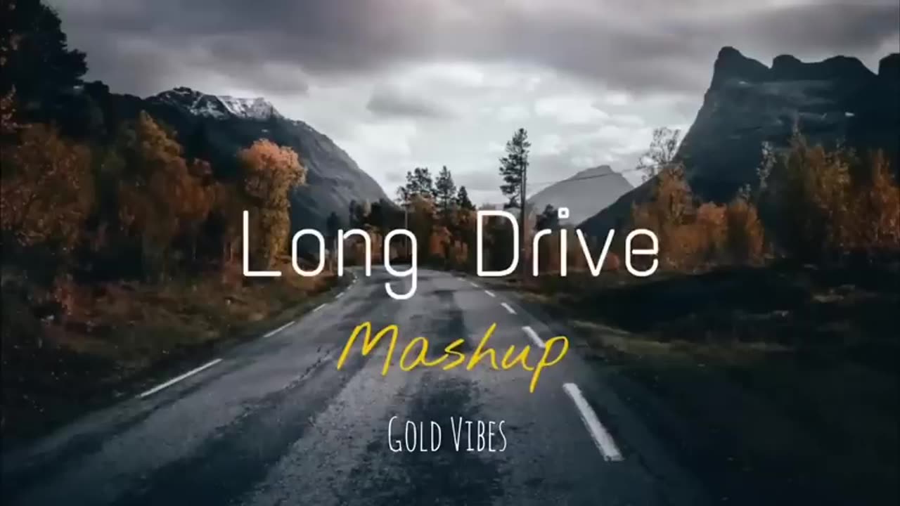 Long Drive Mashup - Music Ever Forever- 2023