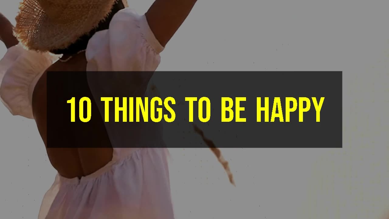 10 Things to be happy #motivational #happiness #quotes