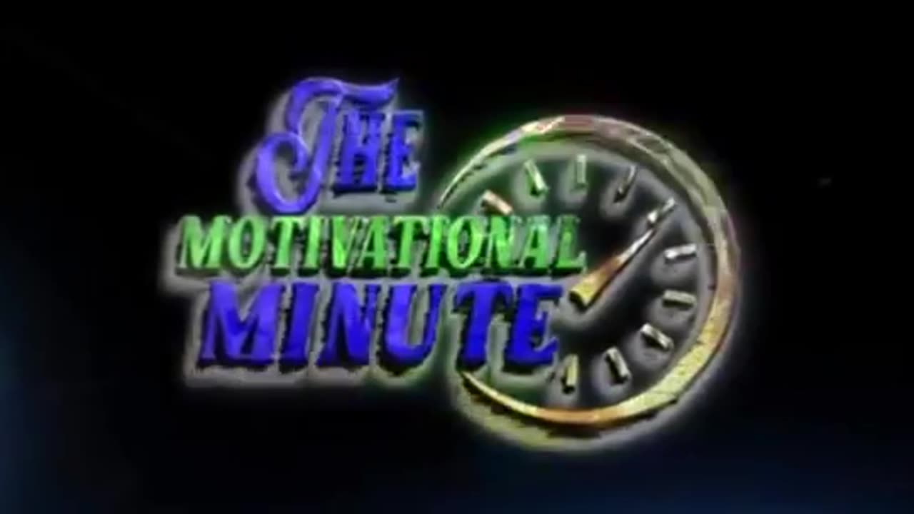 The motivational minutes