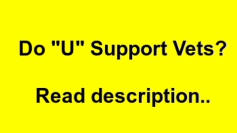 Do "YOU" support vets?