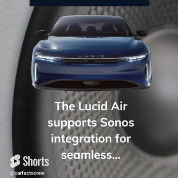 Lucid Air and Sony Sonos