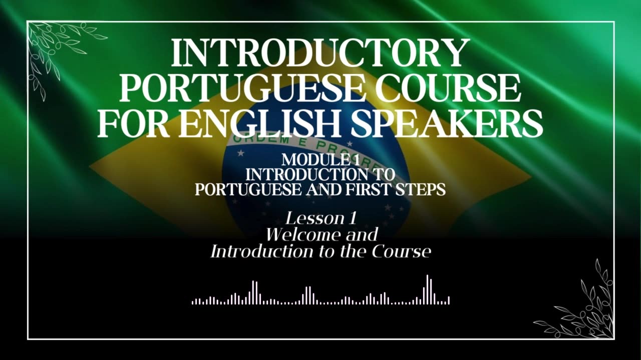 PORTUGUESE COURSE / CLASS 1 / LESSON 1 - Introduction and Presentation