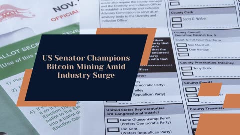 US Senator Champions Bitcoin Mining Amid Industry Surge