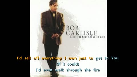 Bob Carlisle - Real Love [and karaoke]