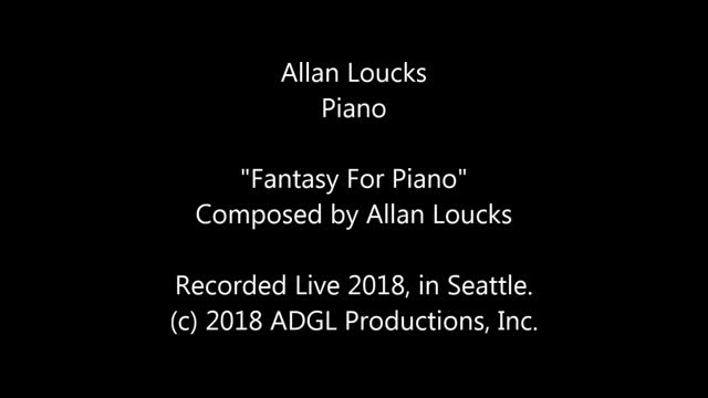 "Fantasy For Piano" by Allan Loucks