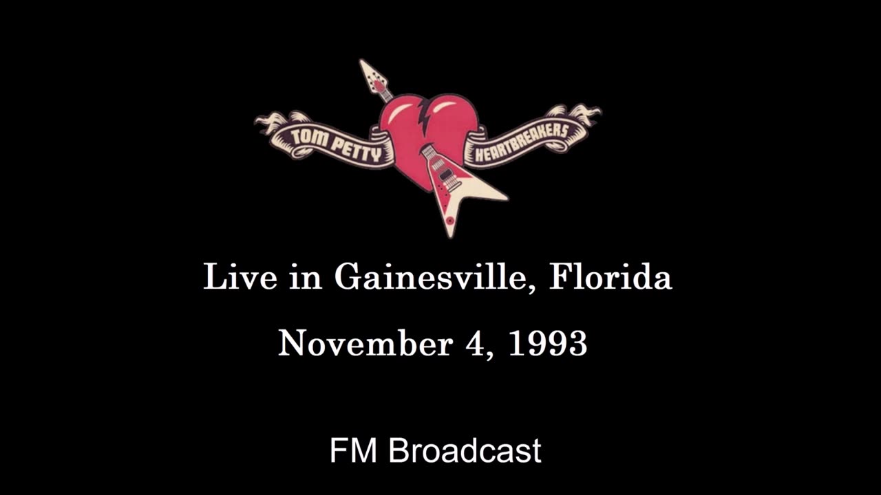 Tom Petty - Live in Gainesville, Florida 1993 (FM Broadcast)