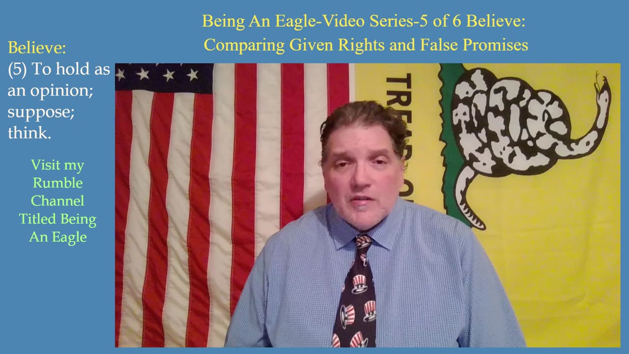 Being An Eagle-Video Series-5 of 6 Believe: Comparing Given Rights and False Promises