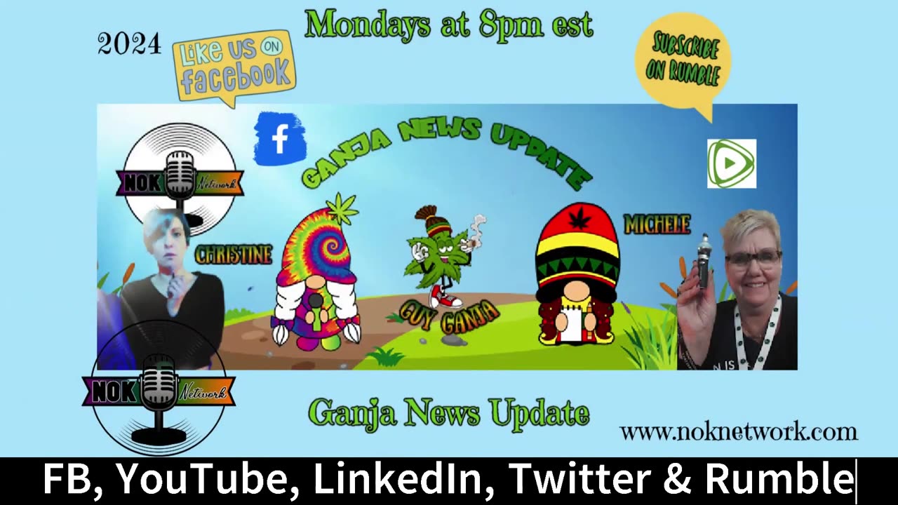 Ganja News Update Mondays at 8pm et 🌱 🗞