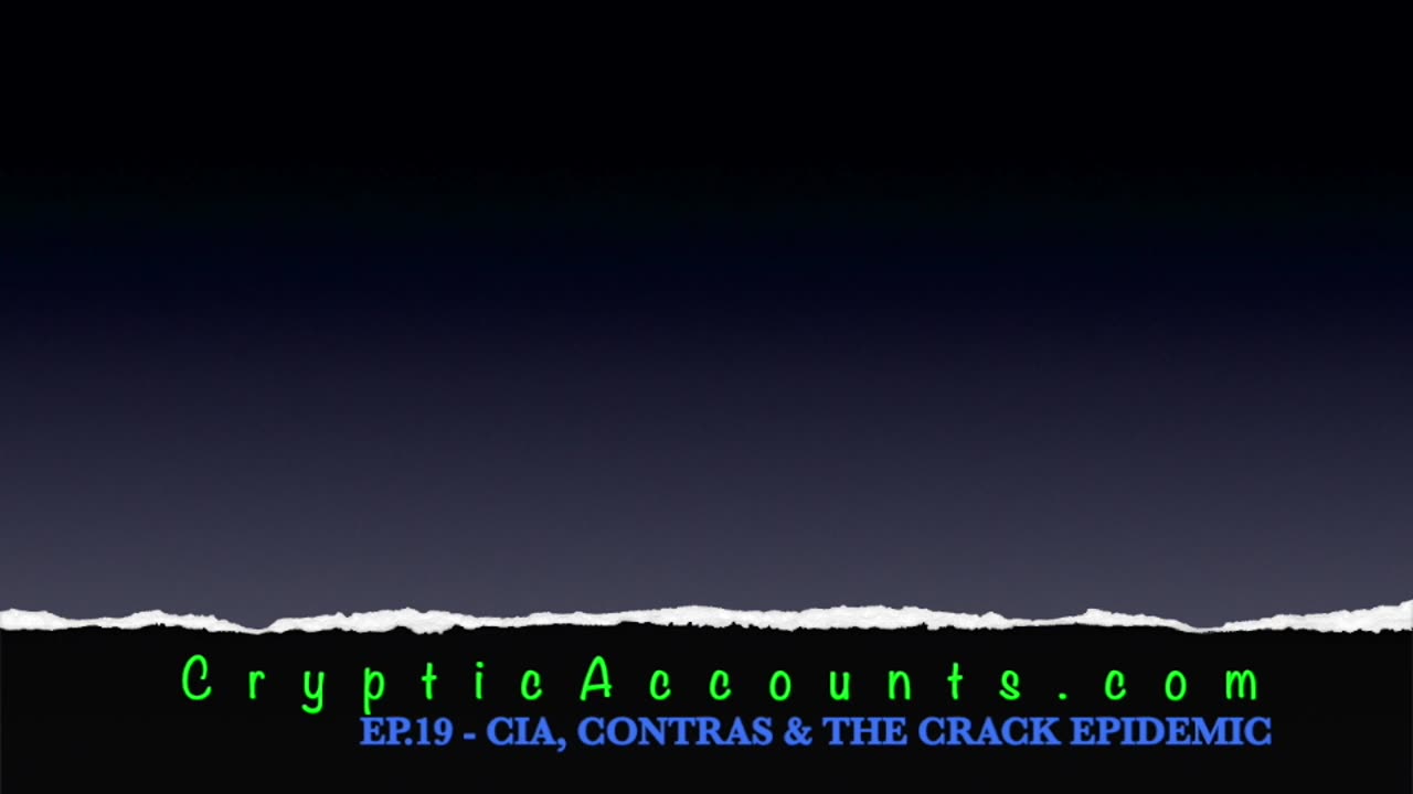 CIA, CONTRAS, AND THE CRACK EPIDEMIC