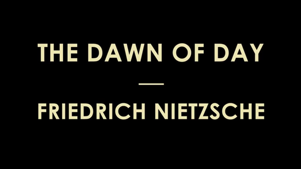 The Dawn of Day (Daybreak) by Friedrich Wilhelm Nietzsche - Full Audiobook