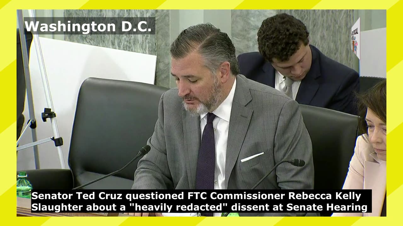 Sen. Ted Cruz Grills FTC Commissioner on 'Heavily Redacted' Dissent at Senate Hearing in Washington.