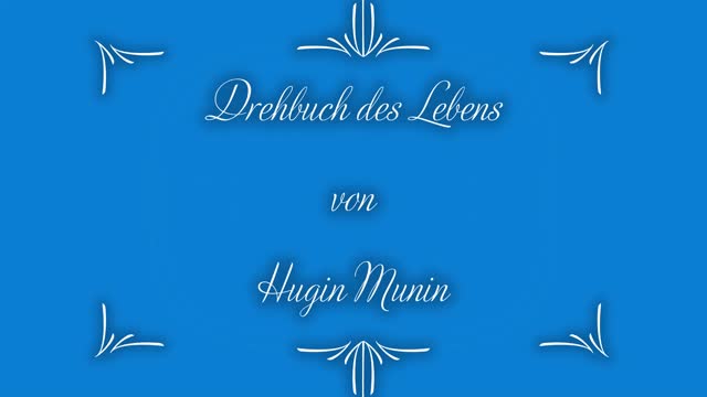 Drehbuch des Lebens Nr. 9 Hugin Munin (2/2)