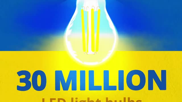 European Commission President, announced that they're sending 30m lightbulbs to Ukraine