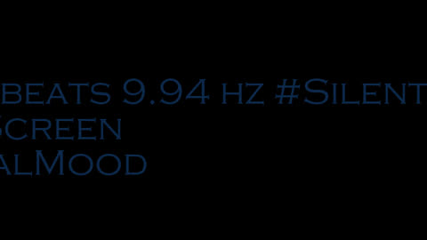 binaural_beats_9.94hz_SoundHealing BinauralBeats TranquilBinauralHarmony