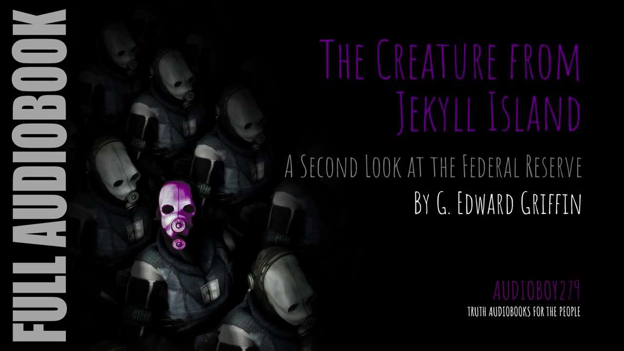 Creature from Jekyll Island (Full Audiobook)