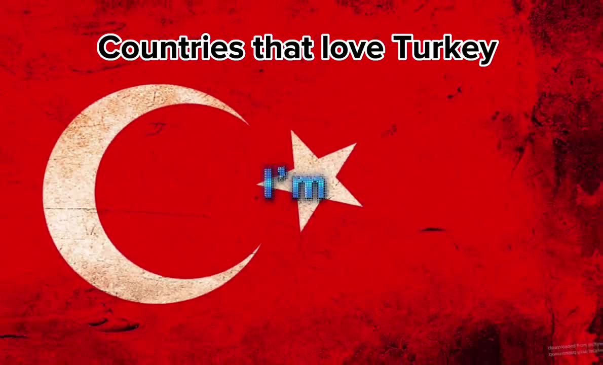 Countries that love Turkey ????