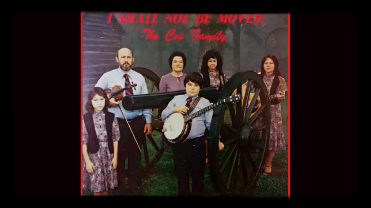 The Cox Family - I Shall Not Be Moved Album (1978)