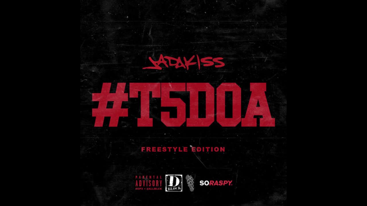 Jadakiss - #T5DOA Mixtape