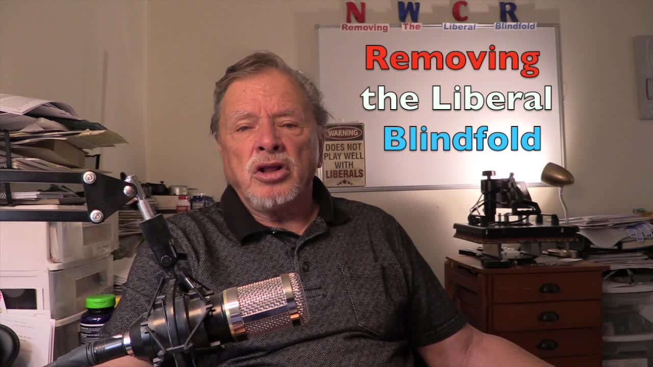 NWCR's Removing the Liberal Blindfold - 01/17/2023