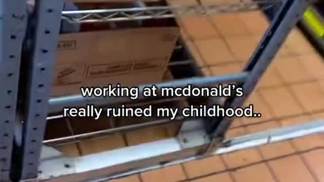 working at mcdonald's really ruined my childhood..