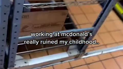 working at mcdonald's really ruined my childhood..