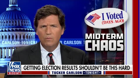 The Best of Tucker Carlson : Arizona Voter Fraud Exposed 11/10/22