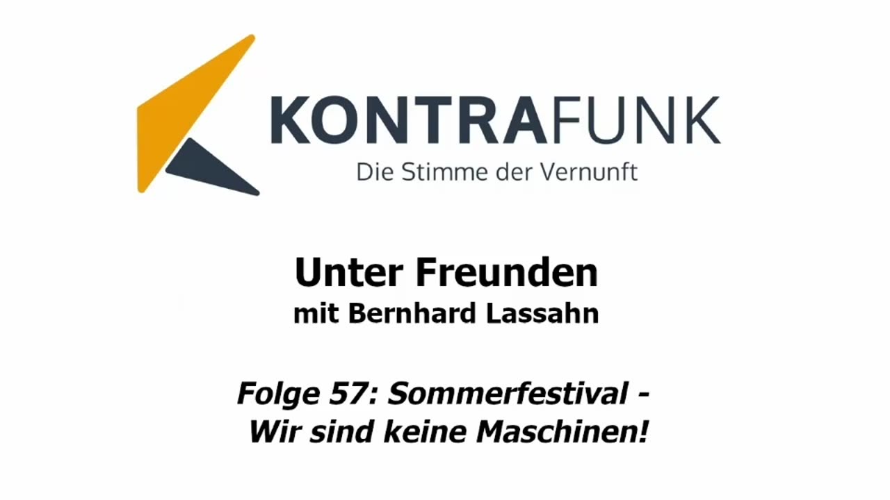 Unter Freunden - Folge 57: Sommerfestival - Wir sind keine Maschinen!