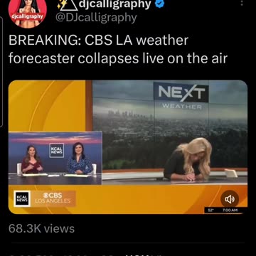 CBS LA Weather Forecaster Collapses Live On The Air