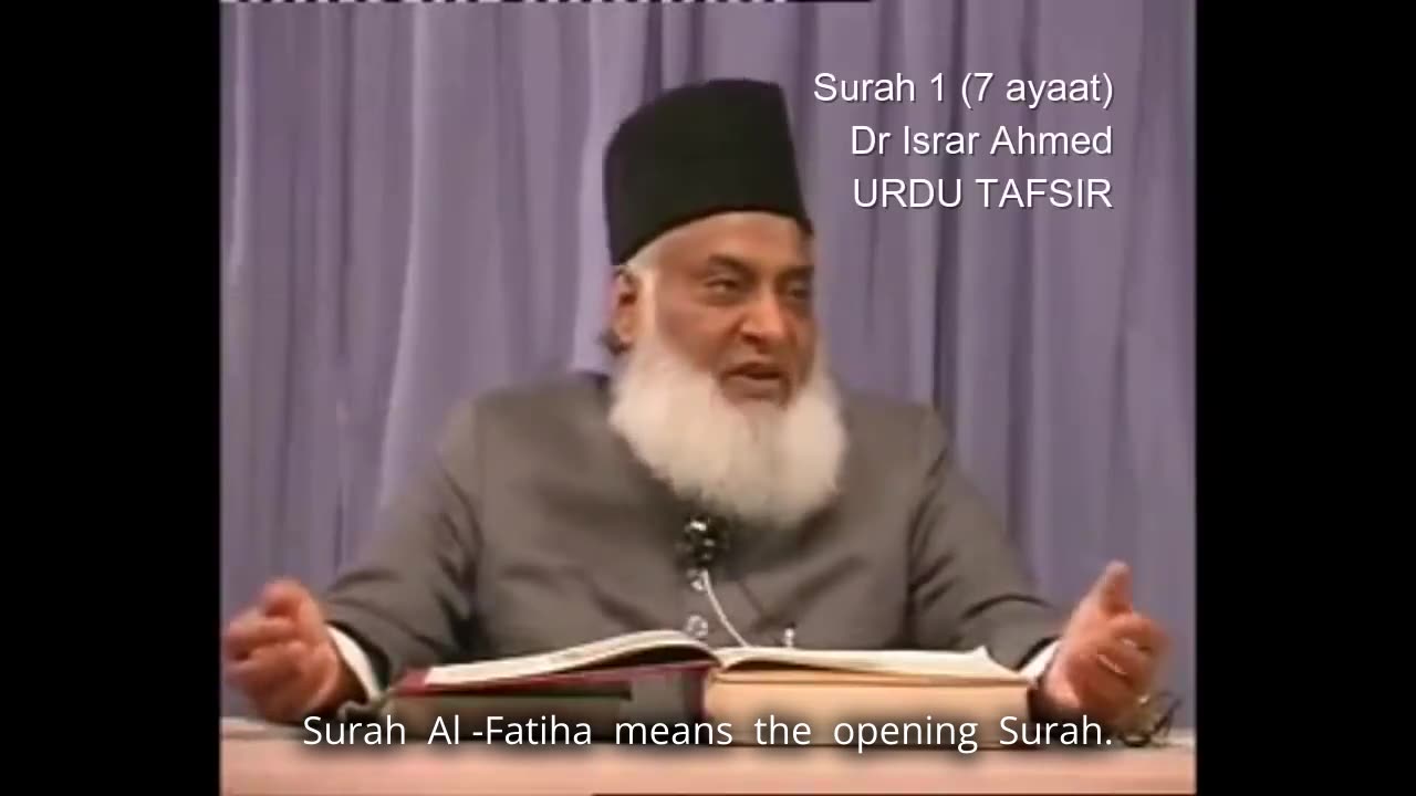 Sorah Fatiha Tafseer by Dr Israr Ahmed Part 1/14